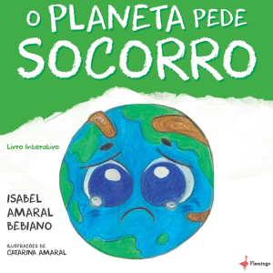 O nosso Planeta está a pedir socorro