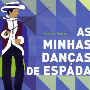 As minhas Danças de Espada